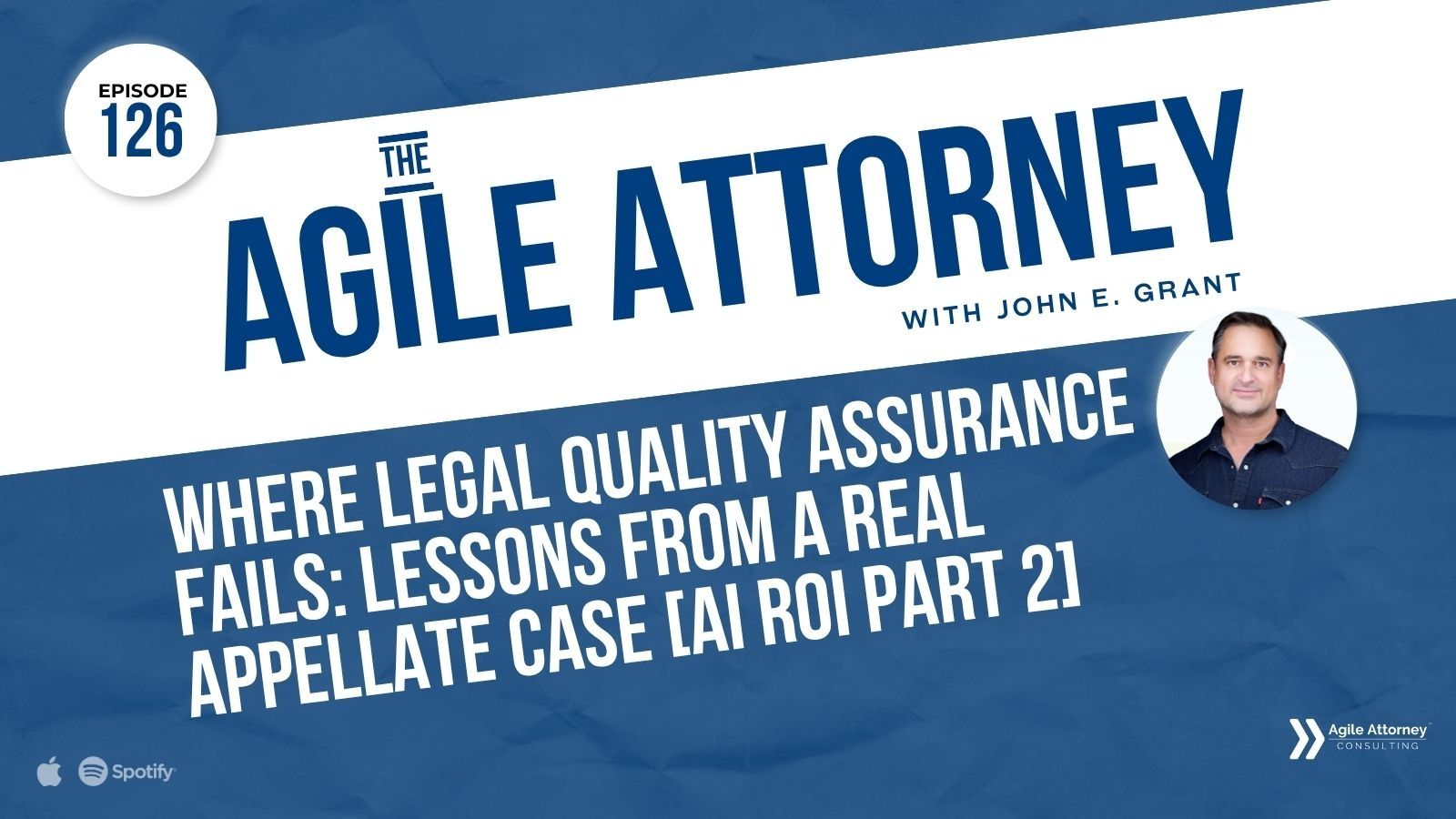 126. Legal Quality Assurance Fails: Lessons from a Real Appellate Case [AI ROI Part 2]