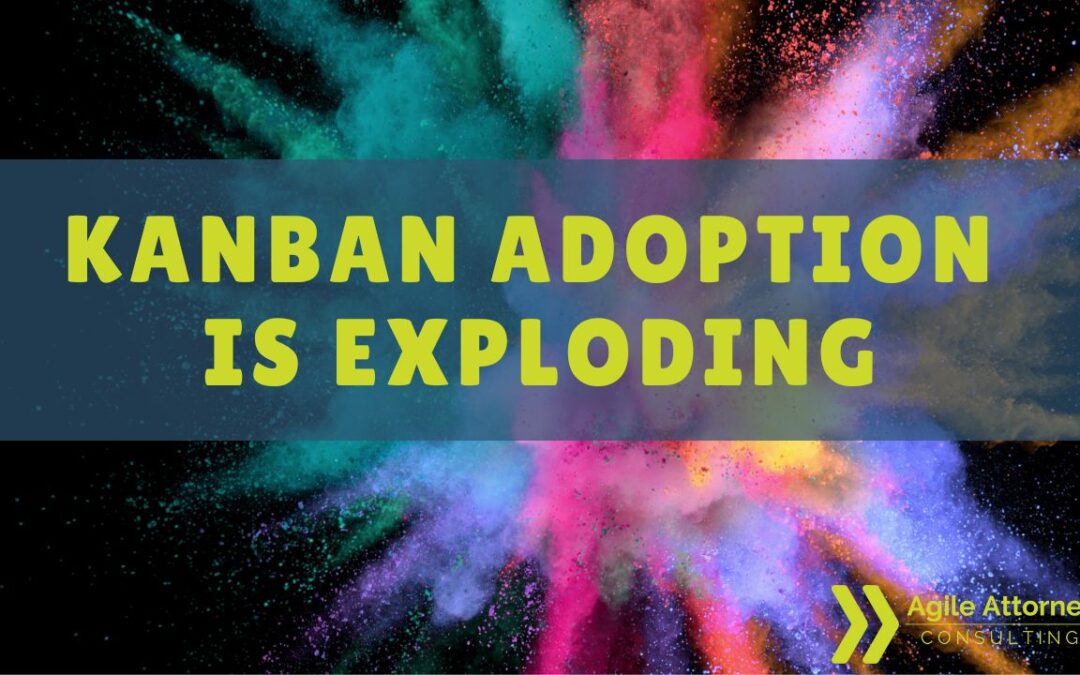 Kanban Adoption is Exploding