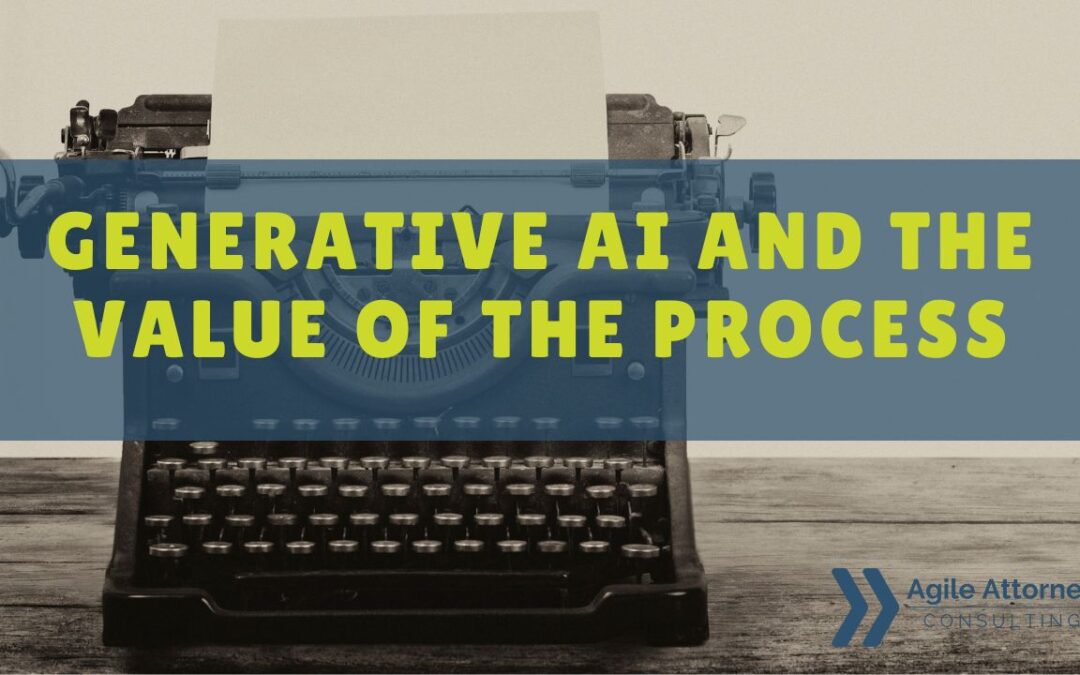 Generative AI and the Value of the Process