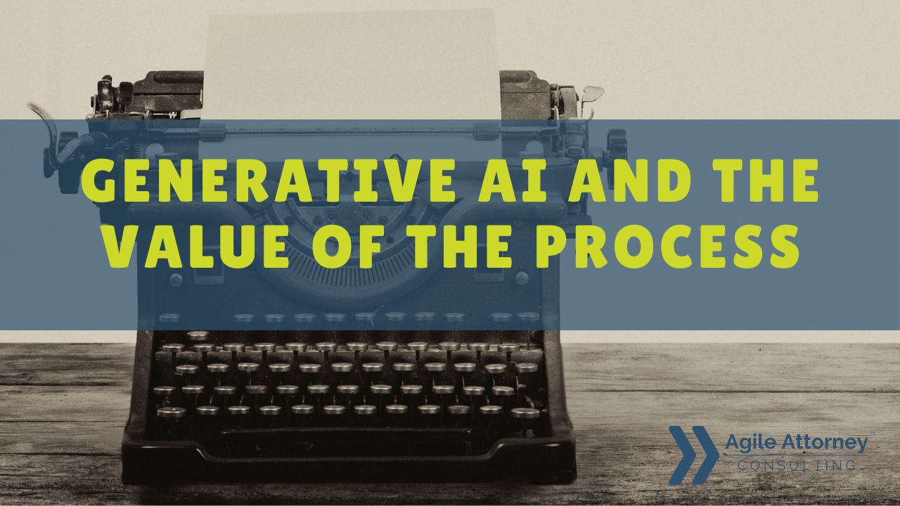Generative AI and the Value of the Process