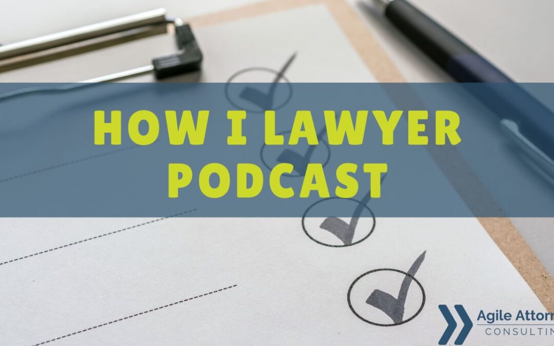 How I Lawyer Podcast