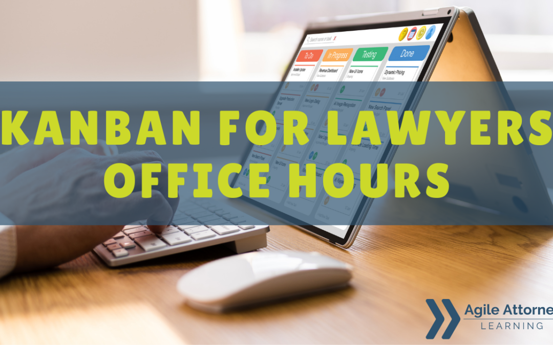 Kanban for Lawyers Office Hours