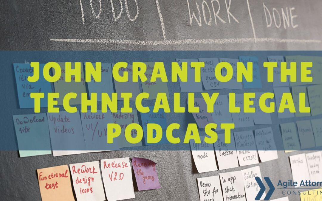 Technically Legal Podcast: Using Agile to Streamline Legal Workflows