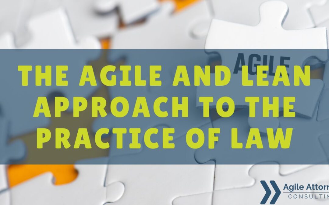 LawDroid Podcast:  The Agile and Lean Approach to the Practice of Law