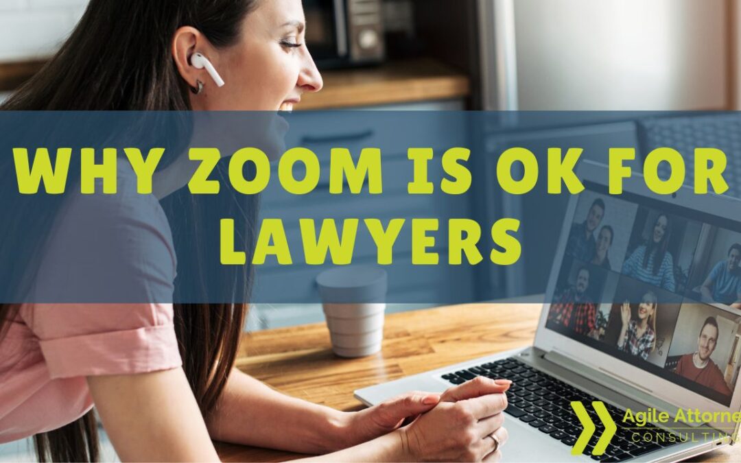 Why Zoom is Safe for Lawyers